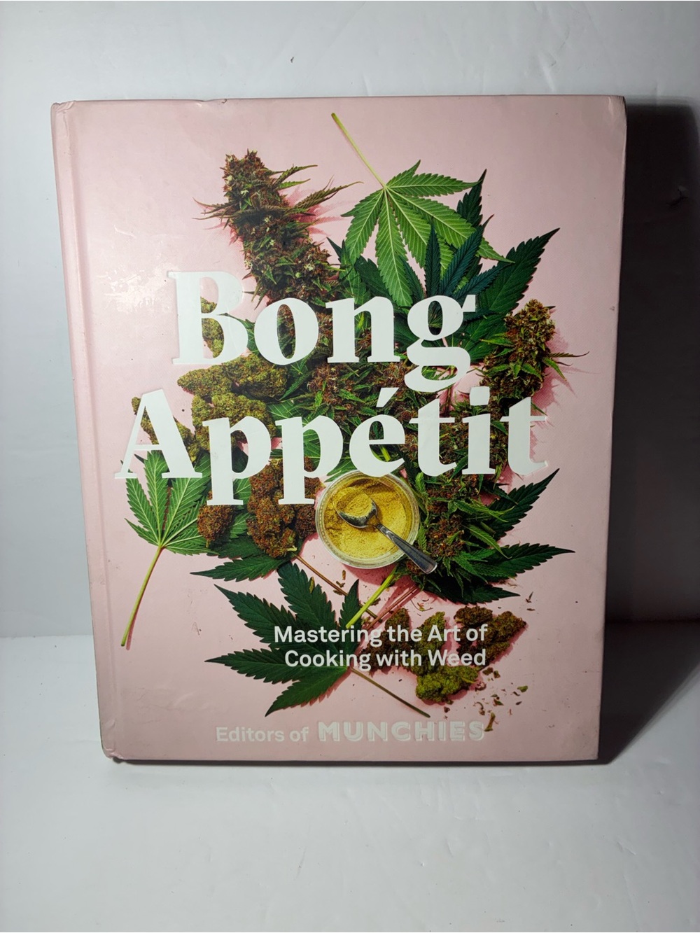Bong Appétit Mastering the Art of Cooking with Weed Hardcover Cookbook 2018